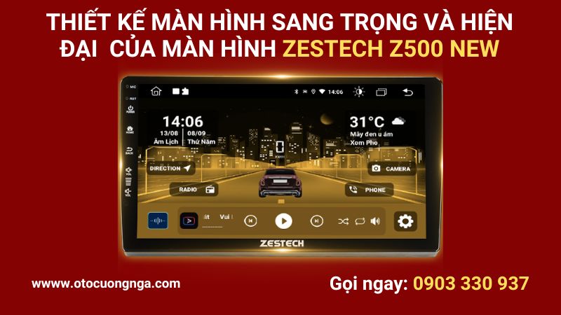 màn hình zestech z500 new thiết kế màn hình sang trọng 
