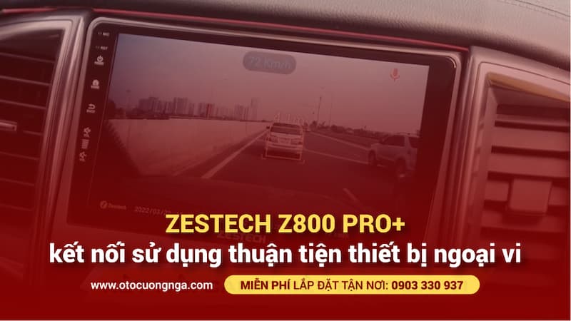 Camera zestech z800 pro+ - kết nối sử dụng thuận tiện thiết bị ngoại vi