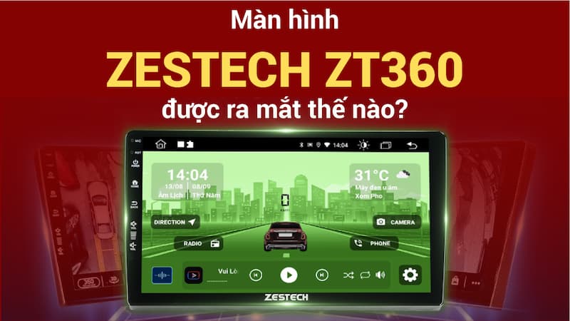 zestech zt360 được ra mắt thế nào 