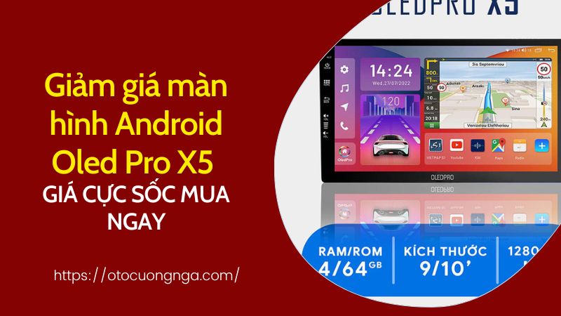 màn hình android oled pro x5 giảm giá cực sốc 
