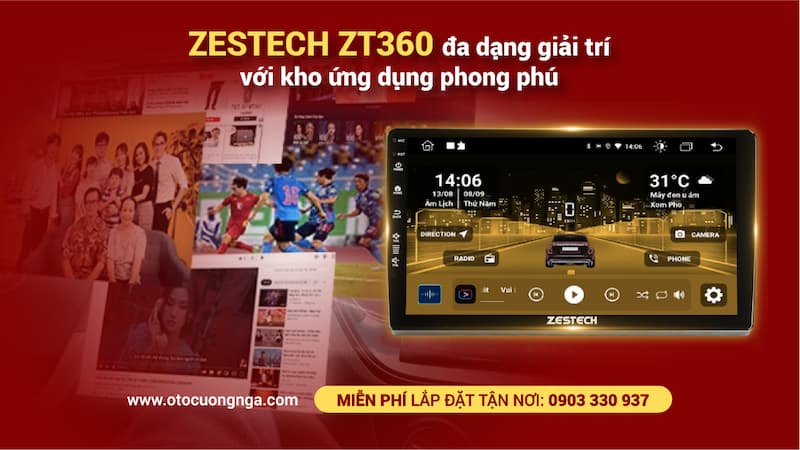 màn hình zestech 360 đa dạng giải trí với kho ứng dụng phong phú